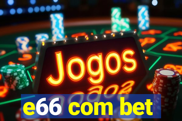 e66 com bet